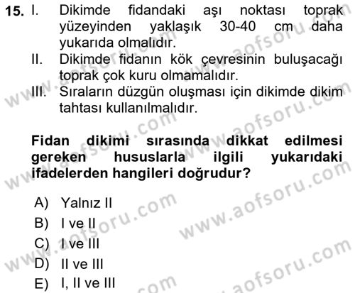 Bahçe Tarımı 1 Dersi 2018 - 2019 Yılı 3 Ders Sınav Soruları 15. Soru