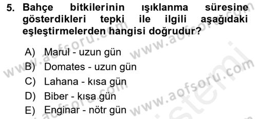 Bahçe Tarımı 1 Dersi 2018 - 2019 Yılı (Vize) Ara Sınav Soruları 5. Soru