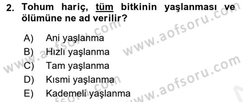 Bahçe Tarımı 1 Dersi 2018 - 2019 Yılı (Final) Dönem Sonu Sınav Soruları 2. Soru