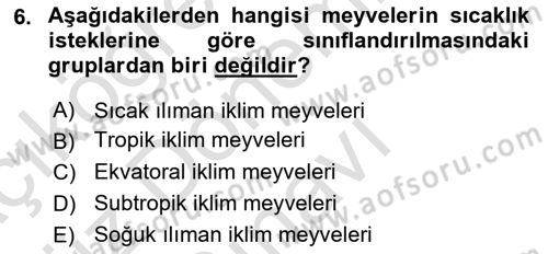 Bahçe Tarımı 1 Dersi 2019 - 2020 Yılı (Final) Dönem Sonu Sınav Soruları 6. Soru