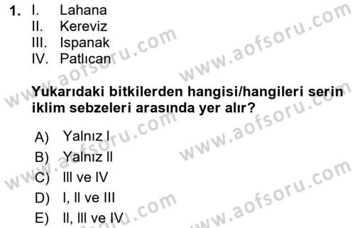 Bahçe Tarımı 1 Dersi 2022 - 2023 Yılı (Vize) Ara Sınav Soruları 1. Soru