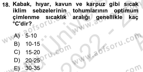 Bahçe Tarımı 1 Dersi 2022 - 2023 Yılı (Vize) Ara Sınav Soruları 18. Soru