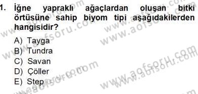 Ekoloji ve Çevre Bilgisi Dersi 2012 - 2013 Yılı (Vize) Ara Sınav Soruları 1. Soru