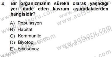 Ekoloji ve Çevre Bilgisi Dersi 2012 - 2013 Yılı (Vize) Ara Sınav Soruları 4. Soru