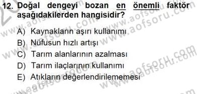 Ekoloji ve Çevre Bilgisi Dersi 2012 - 2013 Yılı (Final) Dönem Sonu Sınav Soruları 12. Soru