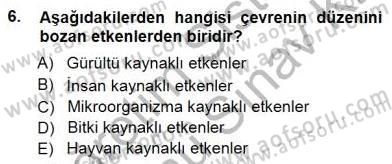 Ekoloji ve Çevre Bilgisi Dersi 2012 - 2013 Yılı (Final) Dönem Sonu Sınav Soruları 6. Soru