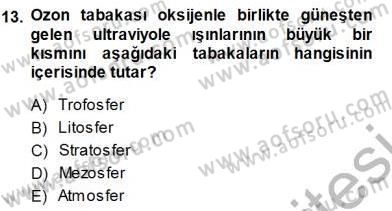 Ekoloji ve Çevre Bilgisi Dersi 2013 - 2014 Yılı (Final) Dönem Sonu Sınav Soruları 13. Soru