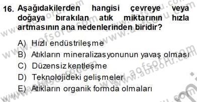 Ekoloji ve Çevre Bilgisi Dersi 2013 - 2014 Yılı (Final) Dönem Sonu Sınav Soruları 16. Soru