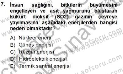Ekoloji ve Çevre Bilgisi Dersi 2013 - 2014 Yılı (Final) Dönem Sonu Sınav Soruları 7. Soru