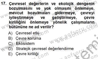 Ekoloji ve Çevre Bilgisi Dersi 2013 - 2014 Yılı Tek Ders Sınav Soruları 17. Soru