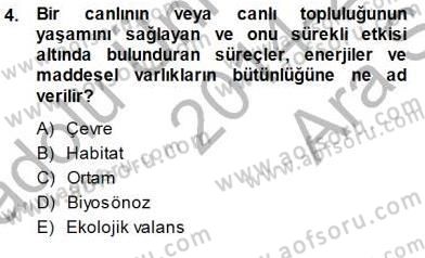 Ekoloji ve Çevre Bilgisi Dersi 2014 - 2015 Yılı (Vize) Ara Sınav Soruları 4. Soru