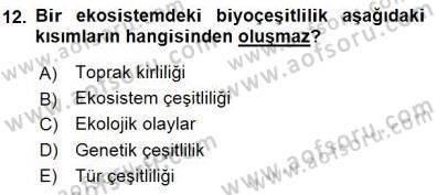 Ekoloji ve Çevre Bilgisi Dersi 2015 - 2016 Yılı (Final) Dönem Sonu Sınav Soruları 12. Soru