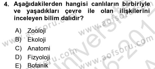 Ekoloji ve Çevre Bilgisi Dersi 2016 - 2017 Yılı (Vize) Ara Sınav Soruları 4. Soru