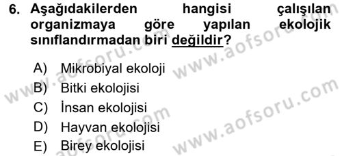 Ekoloji ve Çevre Bilgisi Dersi 2016 - 2017 Yılı (Vize) Ara Sınav Soruları 6. Soru