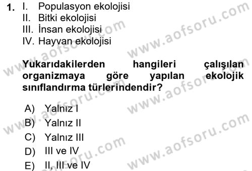 Ekoloji ve Çevre Bilgisi Dersi 2017 - 2018 Yılı 3 Ders Sınav Soruları 1. Soru