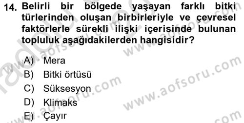 Ekoloji ve Çevre Bilgisi Dersi 2017 - 2018 Yılı (Vize) Ara Sınav Soruları 14. Soru