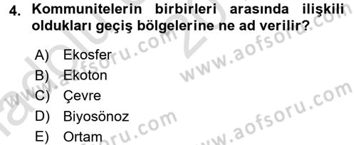 Ekoloji ve Çevre Bilgisi Dersi 2017 - 2018 Yılı (Vize) Ara Sınav Soruları 4. Soru