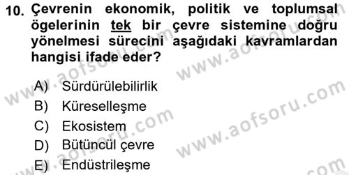 Ekoloji ve Çevre Bilgisi Dersi 2017 - 2018 Yılı (Final) Dönem Sonu Sınav Soruları 10. Soru
