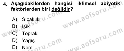 Ekoloji ve Çevre Bilgisi Dersi 2018 - 2019 Yılı (Vize) Ara Sınav Soruları 4. Soru