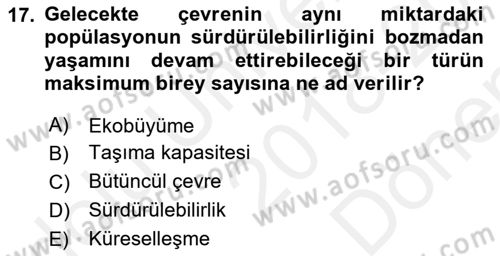 Ekoloji ve Çevre Bilgisi Dersi 2018 - 2019 Yılı (Final) Dönem Sonu Sınav Soruları 17. Soru