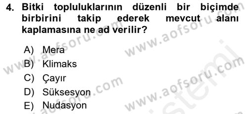 Ekoloji ve Çevre Bilgisi Dersi 2018 - 2019 Yılı (Final) Dönem Sonu Sınav Soruları 4. Soru