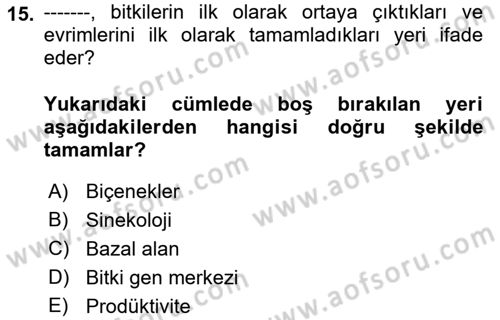 Ekoloji ve Çevre Bilgisi Dersi 2019 - 2020 Yılı (Vize) Ara Sınav Soruları 15. Soru