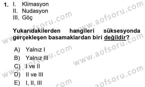 Ekoloji ve Çevre Bilgisi Dersi 2019 - 2020 Yılı (Final) Dönem Sonu Sınav Soruları 1. Soru