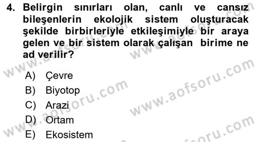 Ekoloji ve Çevre Bilgisi Dersi 2024 - 2025 Yılı (Vize) Ara Sınav Soruları 4. Soru