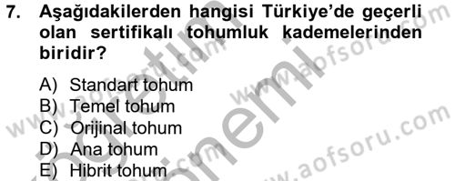 Tarla Bitkileri 1 Dersi 2012 - 2013 Yılı (Vize) Ara Sınav Soruları 7. Soru