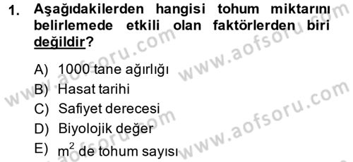Tarla Bitkileri 1 Dersi 2013 - 2014 Yılı (Vize) Ara Sınav Soruları 1. Soru