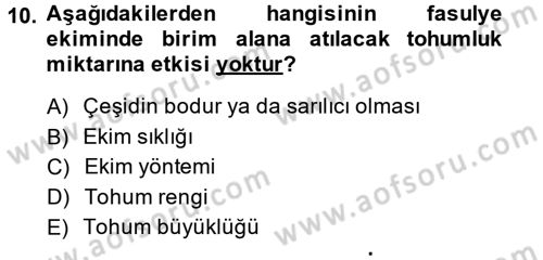 Tarla Bitkileri 1 Dersi 2013 - 2014 Yılı (Final) Dönem Sonu Sınav Soruları 10. Soru