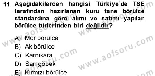 Tarla Bitkileri 1 Dersi 2013 - 2014 Yılı (Final) Dönem Sonu Sınav Soruları 11. Soru