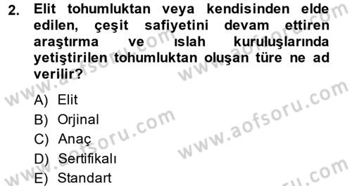 Tarla Bitkileri 1 Dersi 2013 - 2014 Yılı (Final) Dönem Sonu Sınav Soruları 2. Soru