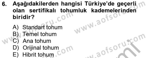 Tarla Bitkileri 1 Dersi 2014 - 2015 Yılı (Vize) Ara Sınav Soruları 6. Soru