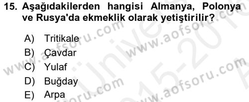 Tarla Bitkileri 1 Dersi 2015 - 2016 Yılı (Vize) Ara Sınav Soruları 15. Soru