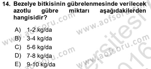 Tarla Bitkileri 1 Dersi 2015 - 2016 Yılı (Final) Dönem Sonu Sınav Soruları 14. Soru