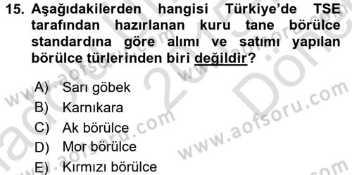 Tarla Bitkileri 1 Dersi 2015 - 2016 Yılı (Final) Dönem Sonu Sınav Soruları 15. Soru