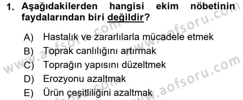 Tarla Bitkileri 1 Dersi 2016 - 2017 Yılı (Final) Dönem Sonu Sınav Soruları 1. Soru