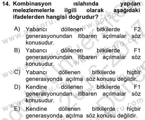 Tarla Bitkileri 1 Dersi 2016 - 2017 Yılı (Final) Dönem Sonu Sınav Soruları 14. Soru