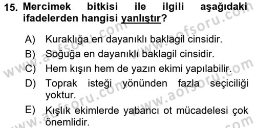 Tarla Bitkileri 1 Dersi 2016 - 2017 Yılı (Final) Dönem Sonu Sınav Soruları 15. Soru