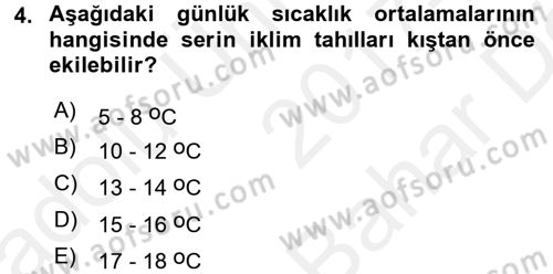 Tarla Bitkileri 1 Dersi 2017 - 2018 Yılı (Vize) Ara Sınav Soruları 4. Soru