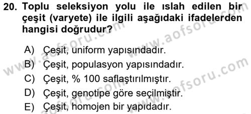 Tarla Bitkileri 1 Dersi 2017 - 2018 Yılı (Final) Dönem Sonu Sınav Soruları 20. Soru