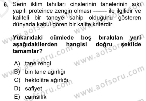 Tarla Bitkileri 1 Dersi 2018 - 2019 Yılı (Vize) Ara Sınav Soruları 6. Soru