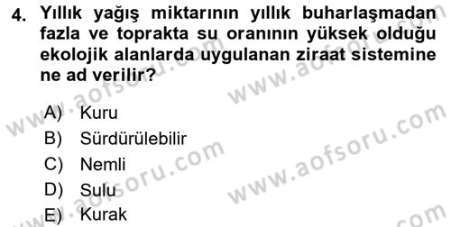 Tarla Bitkileri 1 Dersi 2018 - 2019 Yılı (Final) Dönem Sonu Sınav Soruları 4. Soru