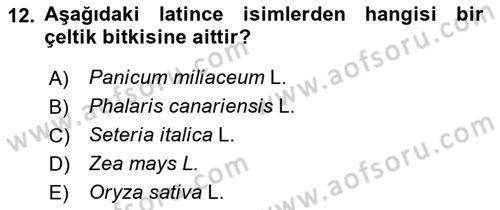 Tarla Bitkileri 1 Dersi 2018 - 2019 Yılı Yaz Okulu Sınav Soruları 12. Soru