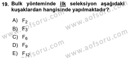 Tarla Bitkileri 1 Dersi 2019 - 2020 Yılı (Final) Dönem Sonu Sınav Soruları 19. Soru