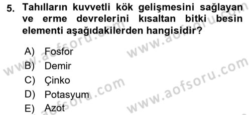 Tarla Bitkileri 1 Dersi 2019 - 2020 Yılı (Final) Dönem Sonu Sınav Soruları 5. Soru