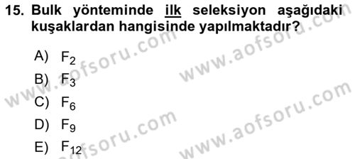 Tarla Bitkileri 1 Dersi 2022 - 2023 Yılı (Final) Dönem Sonu Sınav Soruları 15. Soru