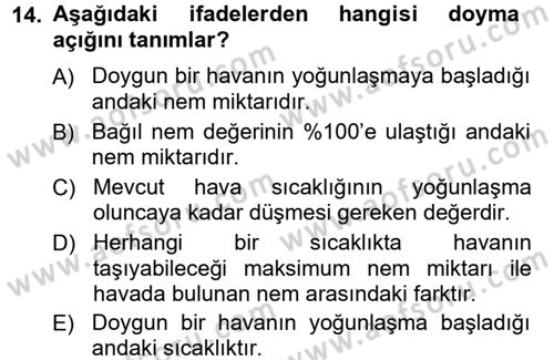 Tarımsal Meteoroloji Dersi 2012 - 2013 Yılı (Vize) Ara Sınav Soruları 14. Soru