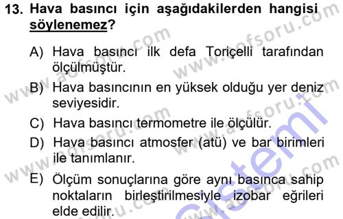 Tarımsal Meteoroloji Dersi 2012 - 2013 Yılı (Final) Dönem Sonu Sınav Soruları 13. Soru